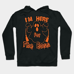 Halloween I'm Here For The Boos Hoodie